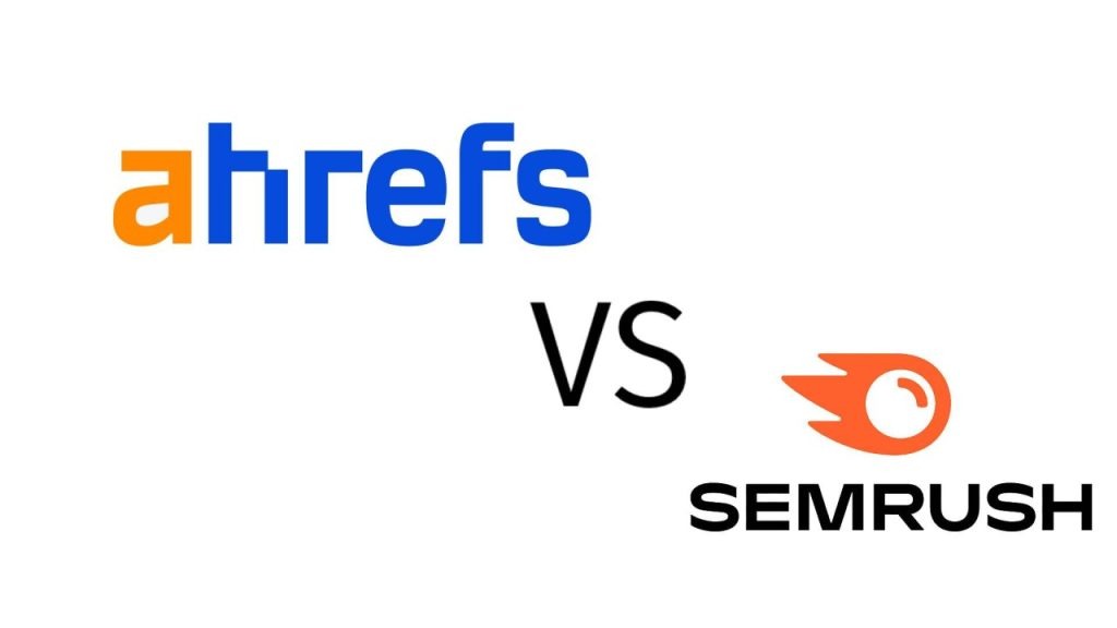 Ahrefs vs Semrush